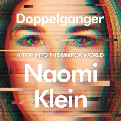 Cover of 'Doppelganger' by Naomi Klein