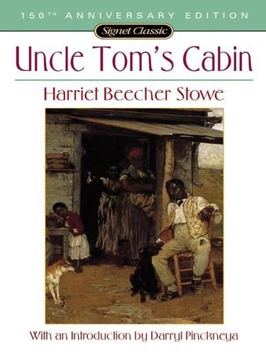 Cover of 'Uncle Tom's Cabin' by Harriet Beecher Stowe