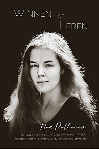 Cover of 'Winnen Of Leren' by Noa Pothoven