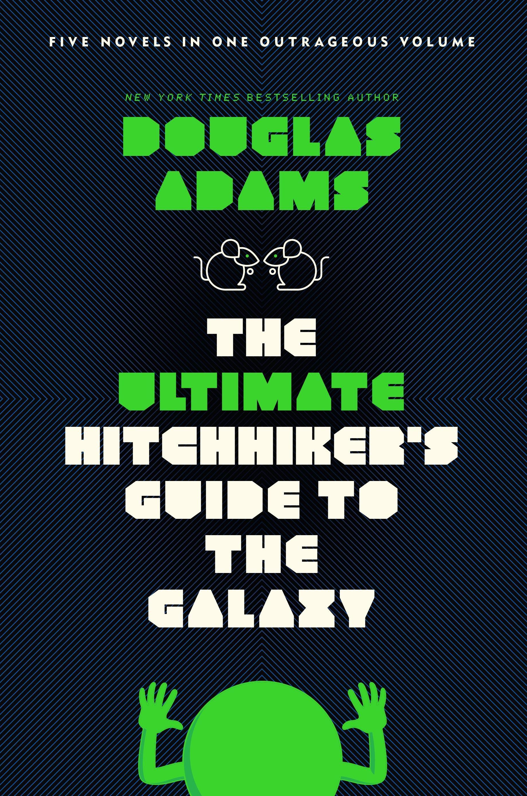 Cover of 'The Ultimate Hitchhiker’s Guide: Five Complete Novels and One Story' by Douglas Adams
