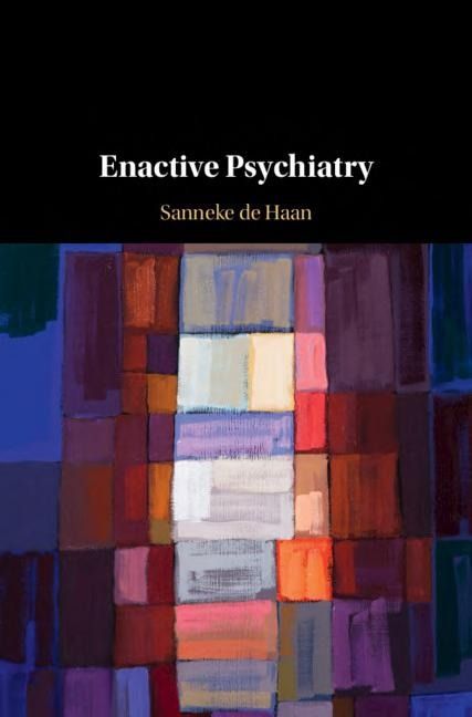 Cover of 'Enactive Psychiatry' by Sanneke de Haan