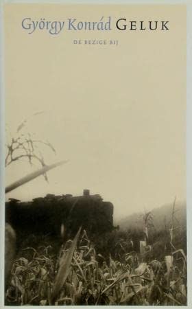 Cover of 'Geluk' by George Konrád