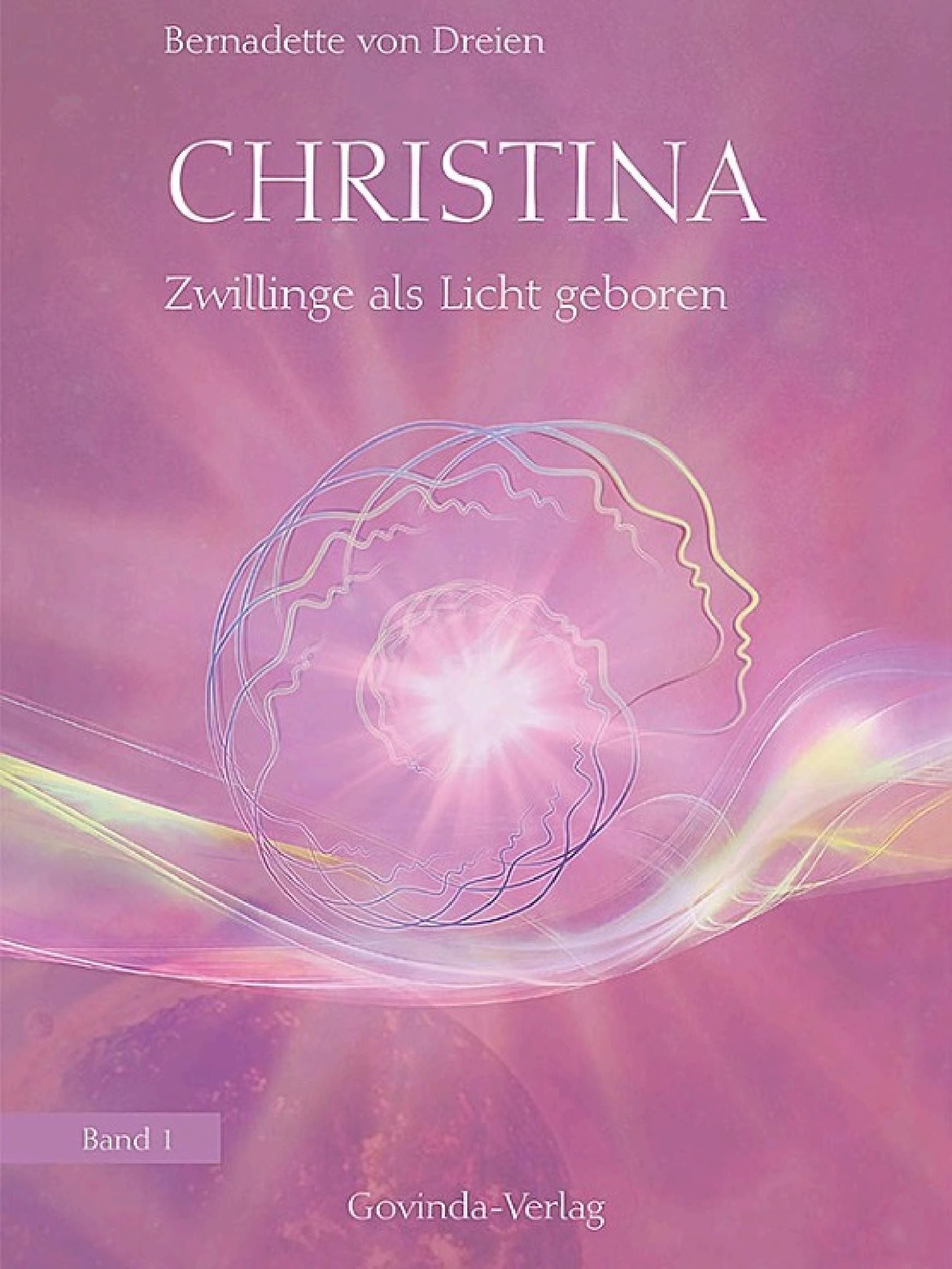 Cover of 'Zwillinge als Licht geboren' by Bernadette von Dreien
