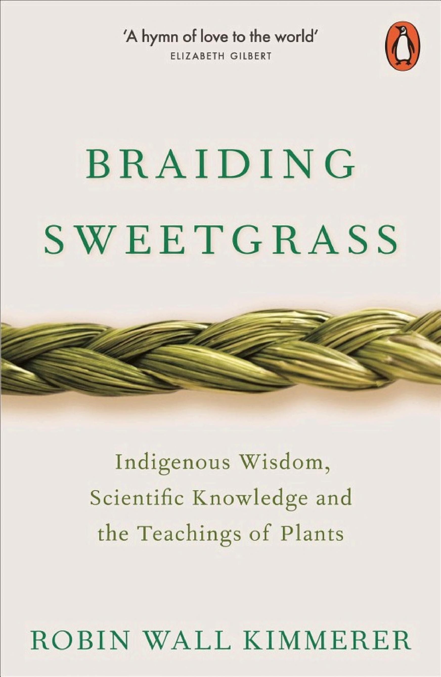 Cover of 'Braiding Sweetgrass: Indigenous Wisdom, Scientific Knowledge, and the Teachings of Plants' by Robin Wall Kimmerer