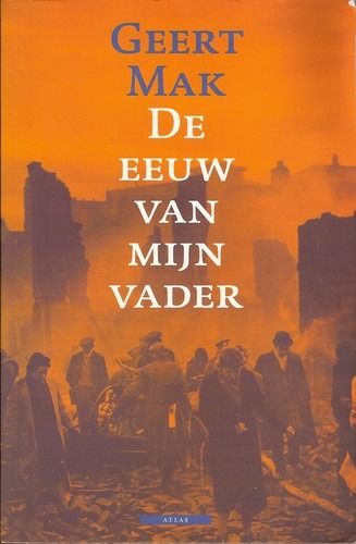 Cover of 'De eeuw van mijn vader' by Geert Mak