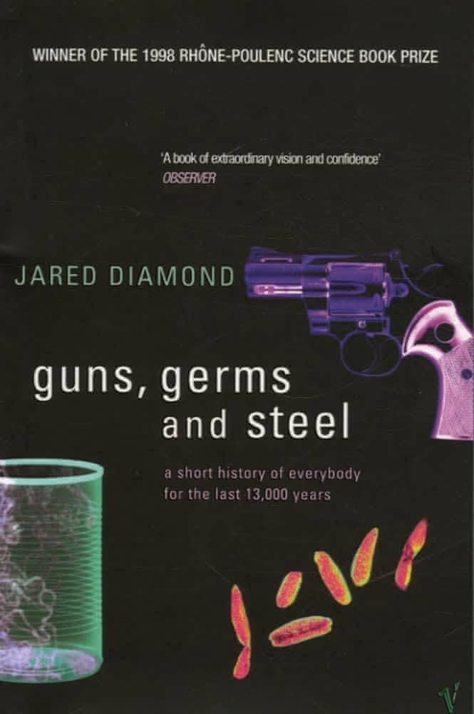 Cover of 'Guns, Germs and Steel: A Short History of Everybody for the Last 13,000 Years' by Jared Diamond