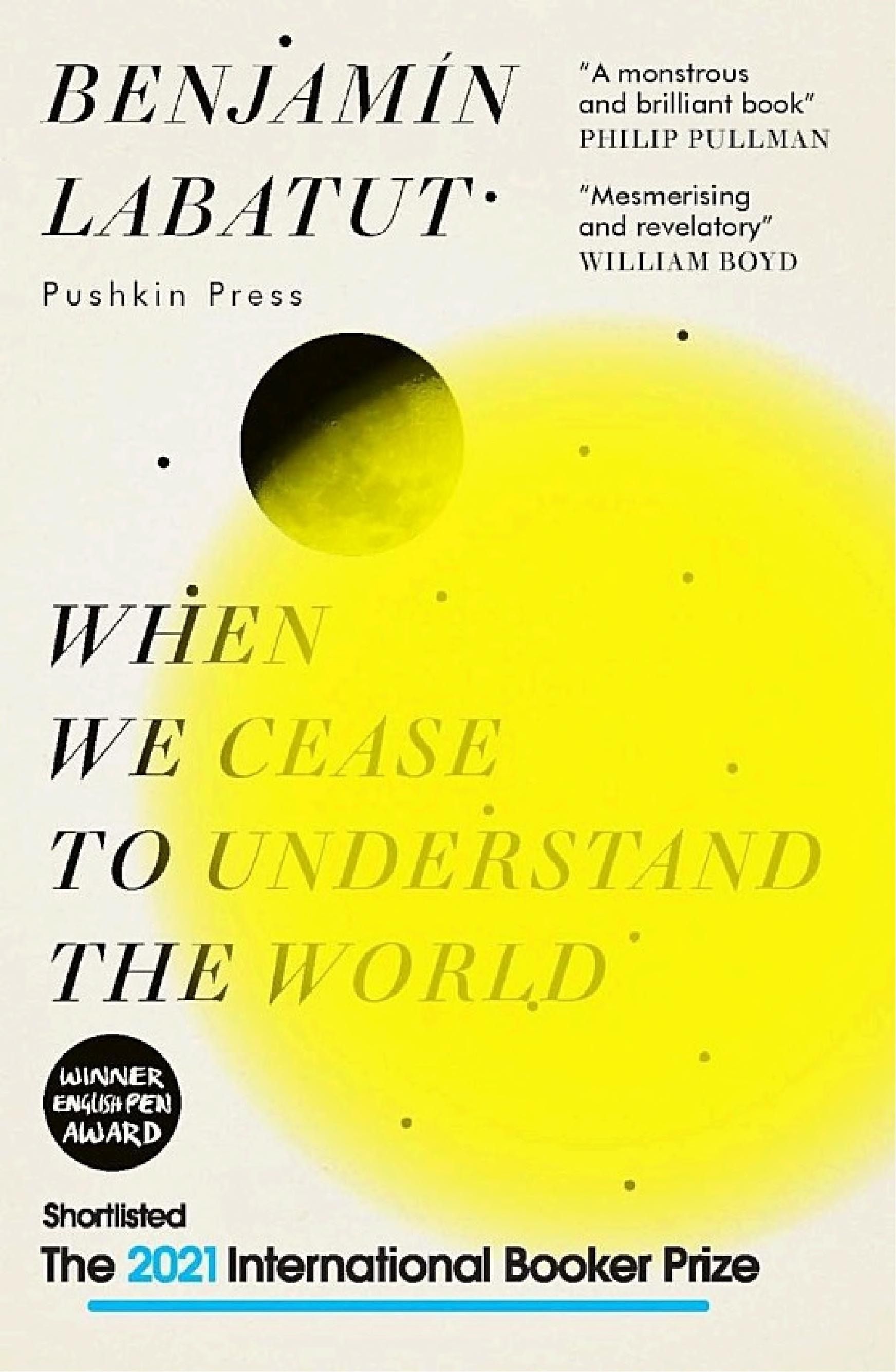 Cover of 'When We Cease to Understand the World' by Benjamín Labatut