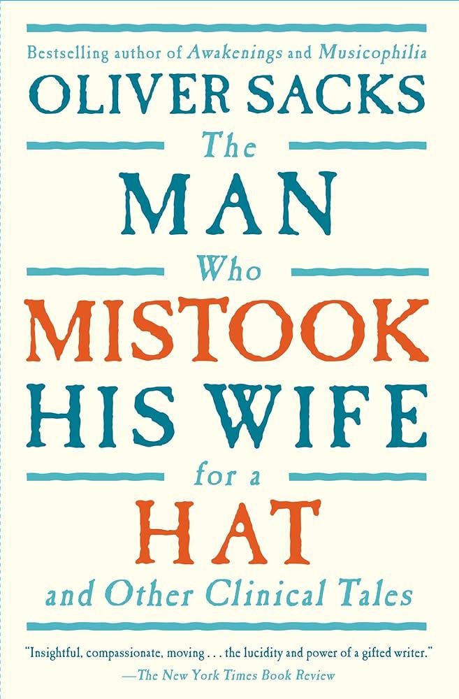Cover of 'The Man Who Mistook His Wife for a Hat' by Oliver Sacks