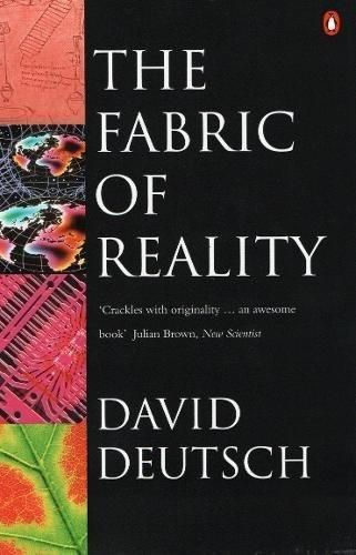 Cover of 'The Fabric of Reality: Towards a Theory of Everything' by David Deutsch