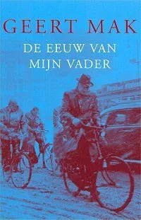 Book cover for De eeuw van mijn vader by Geert Mak