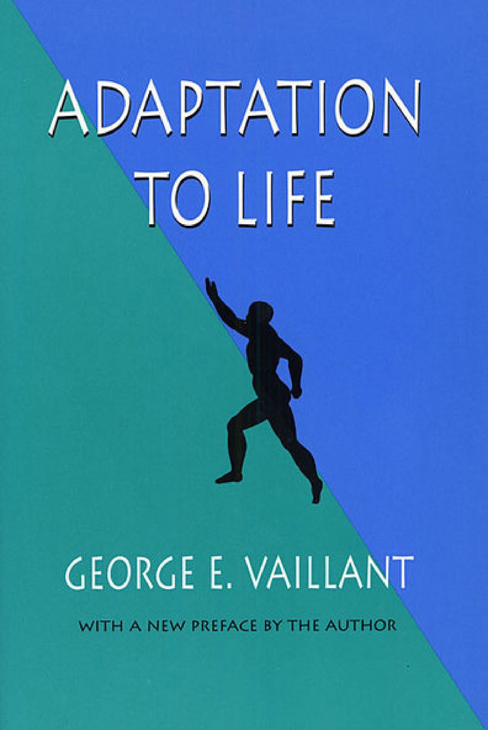 Cover of 'Adaptation to Life' by George E. Vaillant