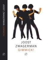 Cover of 'Gimmick!' by Joost Zwagerman