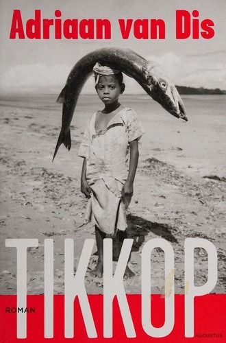 Cover of 'Tikkop' by Adriaan van Dis