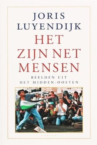 Cover of 'Het zijn net mensen: Beelden uit het Midden-Oosten' by Joris Luyendijk
