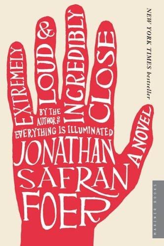 Cover of 'Extremely Loud & Incredibly Close' by Jonathan Safran Foer Cover of 'Extremely Loud & Incredibly Close' by Jonathan Safran Foer