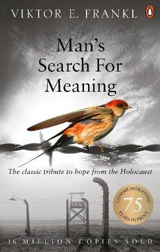 Cover of 'Man's Search for Meaning' by Viktor E. Frankl, Harold S. Kushner (Foreword), William J. Winslade (Afterword), Isle Lasch (Translator) Cover of 'Man's Search for Meaning' by Viktor E. Frankl, Harold S. Kushner (Foreword), William J. Winslade (Afterword), Isle Lasch (Translator)