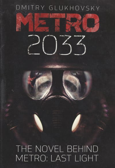 Cover of 'Metro 2033' by Dmitry Glukhovsky, Dmitry Glukhovsky Cover of 'Metro 2033' by Dmitry Glukhovsky, Dmitry Glukhovsky