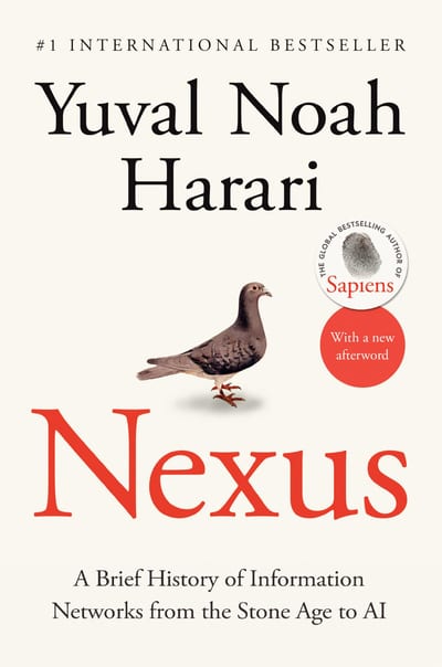 Cover of 'Nexus: A Brief History of Information Networks from the Stone Age to AI' by Yuval Noah Harari Cover of 'Nexus: A Brief History of Information Networks from the Stone Age to AI' by Yuval Noah Harari