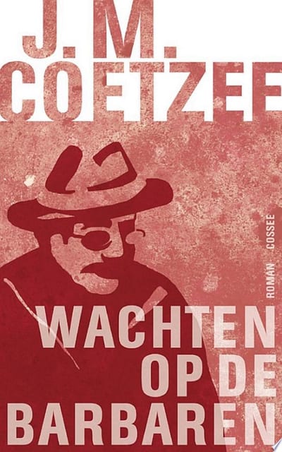 Cover of 'Wachten op de barbaren.' by J.M. Coetzee Cover of 'Wachten op de barbaren.' by J.M. Coetzee