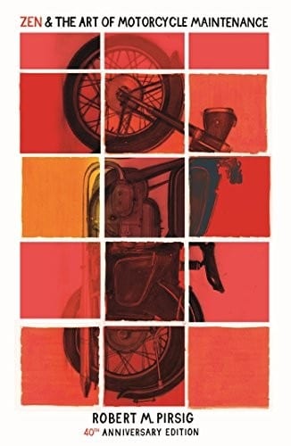Cover of 'Zen and the Art of Motorcycle Maintenance: An Inquiry into Values' by Robert M. Pirsig Cover of 'Zen and the Art of Motorcycle Maintenance: An Inquiry into Values' by Robert M. Pirsig